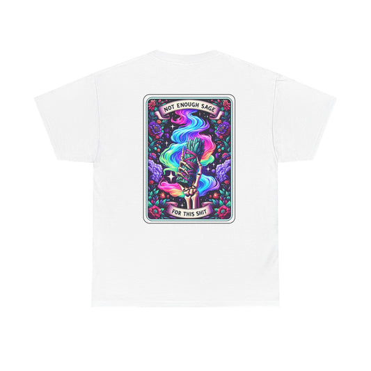 "Sage That Sh*t" Graphic Tee - Not Enough Sage for This Sh*t | Unisex Heavy Cotton Shirt, Spiritual Apparel, Gift for Plant Lovers, Festival [...]