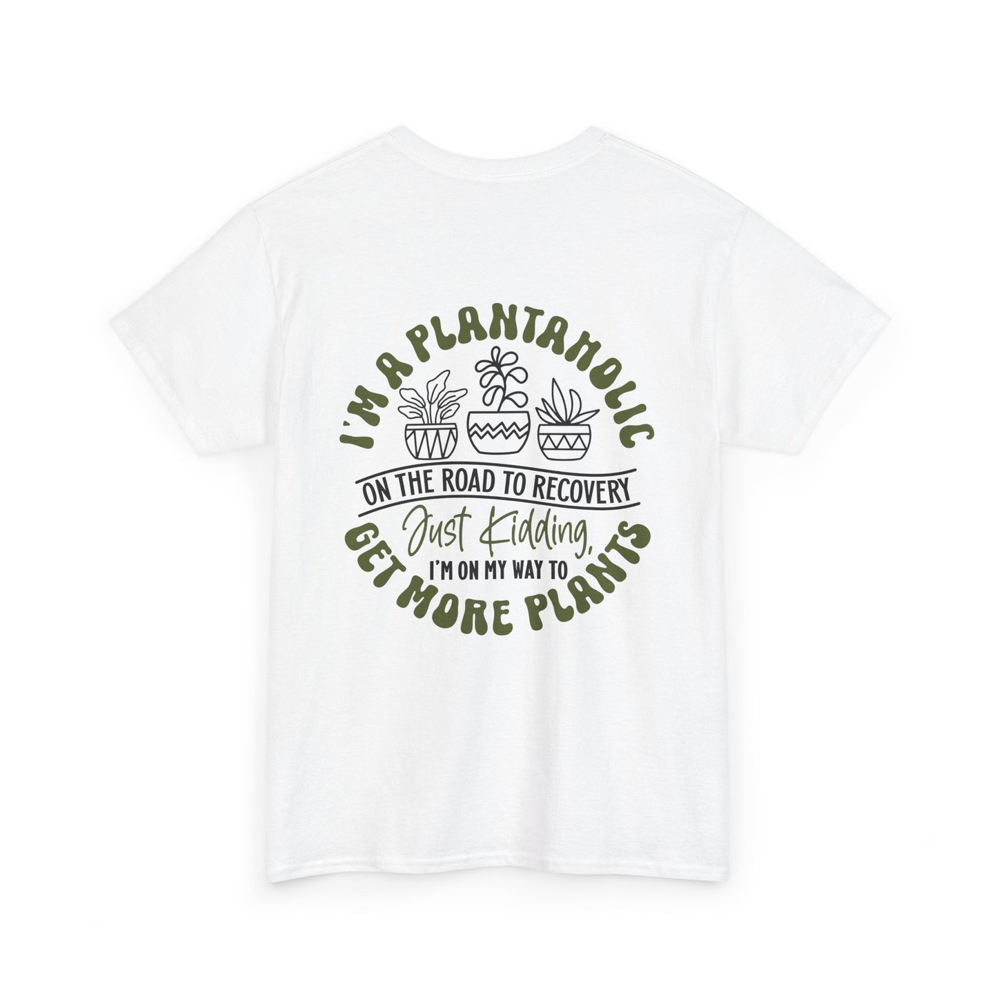 "I'm A Plantaholic"  Unisex Heavy Cotton Tee, Funny Planting Shirt, Plantaholic Gift, Gardening Enthusiast Top, Botanical Humor Tee