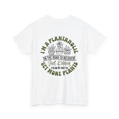 "I'm A Plantaholic"  Unisex Heavy Cotton Tee, Funny Planting Shirt, Plantaholic Gift, Gardening Enthusiast Top, Botanical Humor Tee