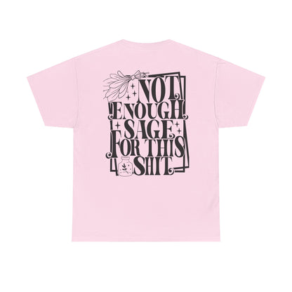 "Not Enough Sage" Unisex Tee, Funny Cotton T-Shirt for Witchy Souls, Gift for Friends, Casual Wear, Gift for Him or Her