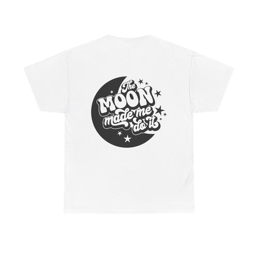 "The Moon Made Me Do It"-Inspired Unisex Heavy Cotton Tee | Casual Style, Gift for Astrology Lovers, Everyday Wear, Graphic Tee, Unique Statement Shirt