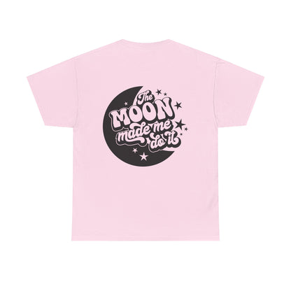 "The Moon Made Me Do It"-Inspired Unisex Heavy Cotton Tee | Casual Style, Gift for Astrology Lovers, Everyday Wear, Graphic Tee, Unique Statement Shirt